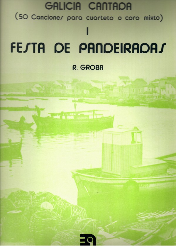 Galicia cantada I. Festa de pandeiradas