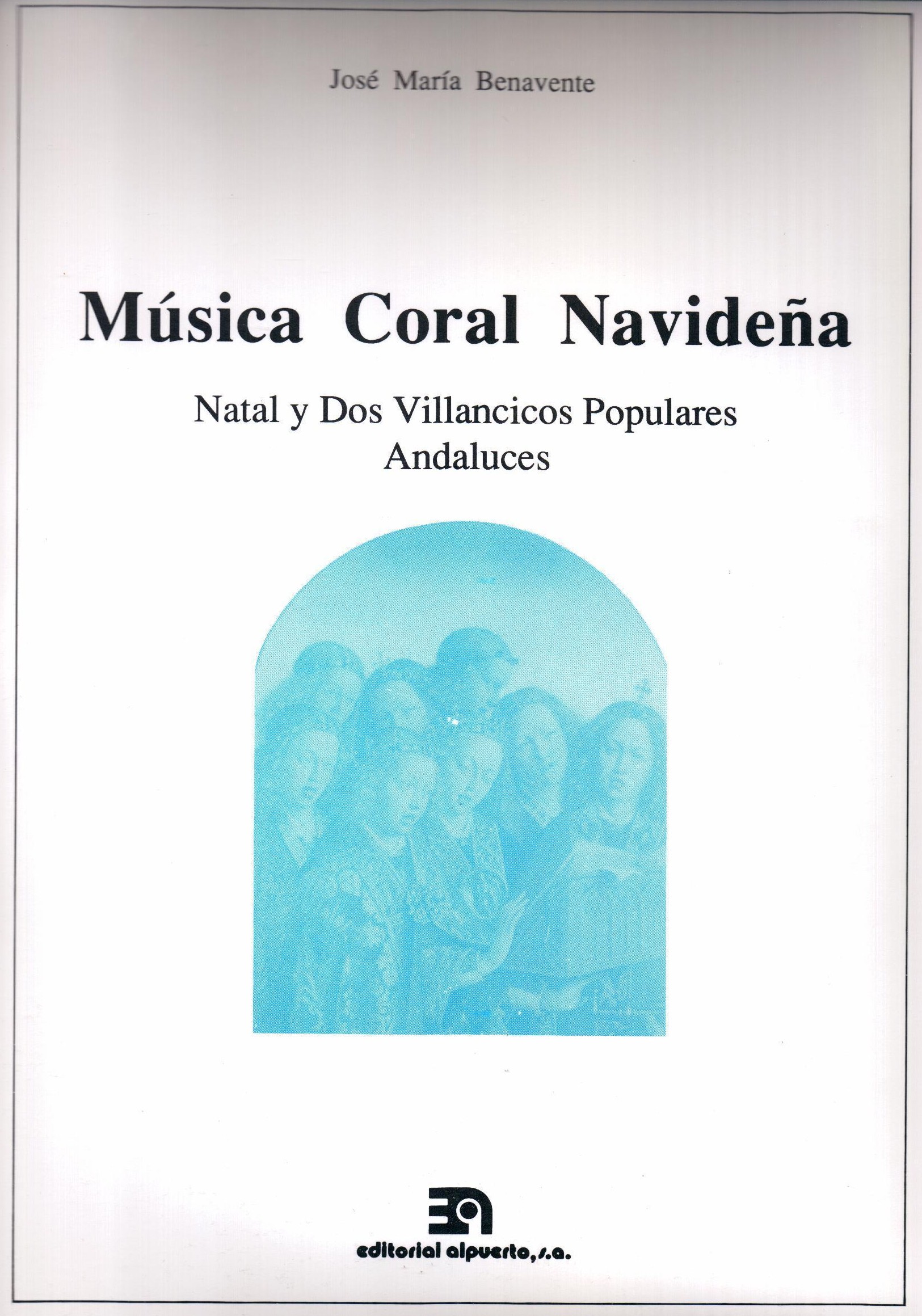 Música Coral Navideña
Natal y Dos Villancicos Populares Andaluces