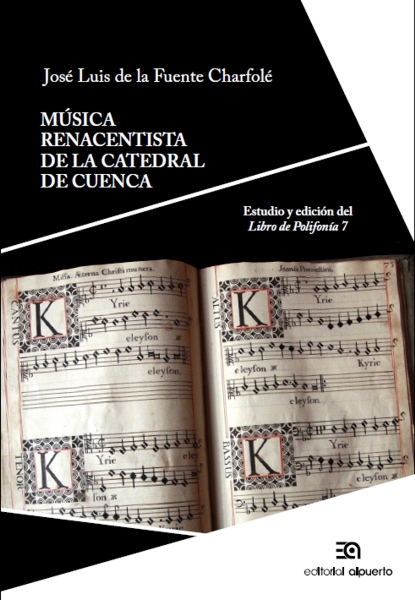 Música renacentista de la Catedral de Cuenca
Estudio y edición del Libro de Polifonía 7